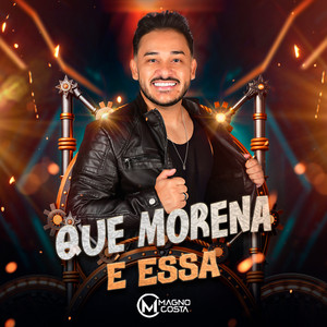 Magno Costa - Que Morena É Essa