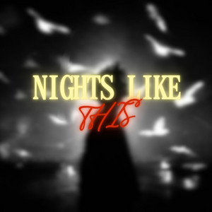 Nights Like This - Slowed & Reverb