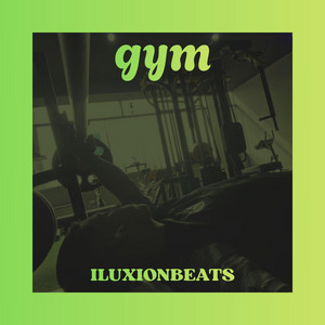 Gym by ILUXIONBEATS