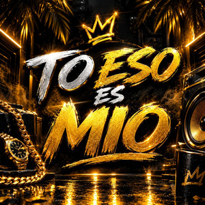 To eso es mio by Beshala Rd