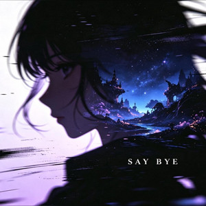 Say Bye by MerrinZephyr