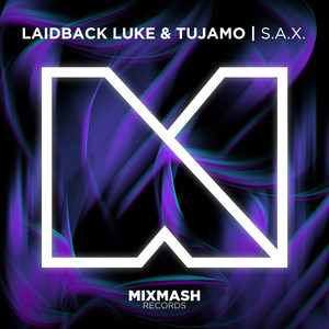 S.A.X. by Laidback Luke, Tujamo