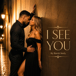 I See You by Reesh Seely