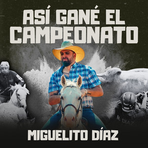 Así Gané el Campeonato by Miguelito Diaz