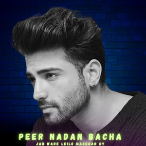 Peer Nadan Bacha - Jan Ware Lalo Mazegar Dy