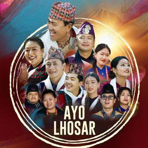 Dip Gurung, Rakesh Gurung & Punam Gurung - Ayo Lhosar
