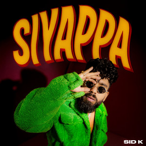 Siyappa by Sid K