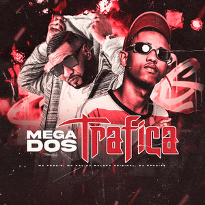 MC Kal, MC Poneis, Dj maloka original & DJ NpcSize - Mega dos Trafica