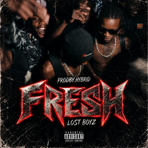 FRESH by lost boyz