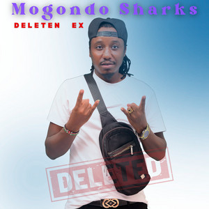 Mogondo Sharks - Deleten Ex (feat. Interuto Cm)