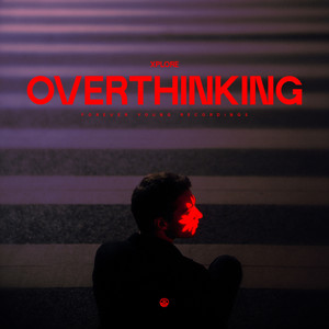 Overthinking by Xplore