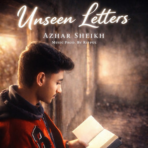 Unseen Letters by Azhar Sheikh, Rippul