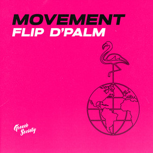 Movement by FLIP D’PALM
