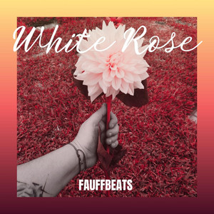White Rose by FAUFFBEATS