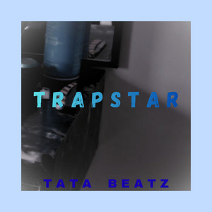 Trapstar x23 by Tata Beatz