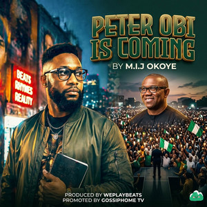 Peter Obi Is Coming by M.I.J OKOYE