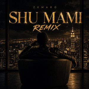 Shu Mami - Remix by Zemaro