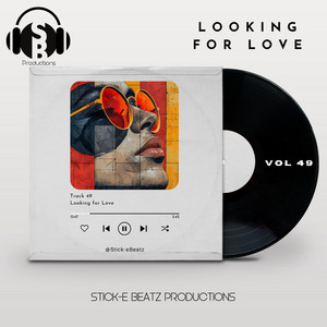 Looking For Love by Stick-e Beatz