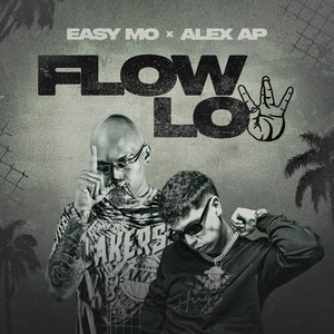Flow Low by Easy Mo, Alex AP