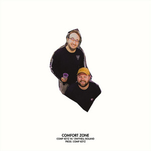 Comfort Zone by Comp Keyz, Dwynell Roland