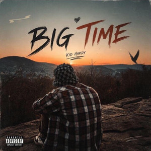 Big Time by Kid Hardy