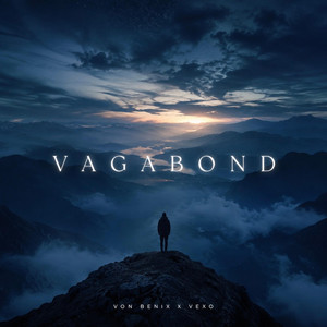 VAGABOND by Von Benix, VEXO