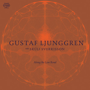 Along The Low Road by Gustaf Ljunggren, Skúli Sverrisson
