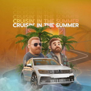 CRUISIN' IN THE SUMMER by JOMALLA, ROLI