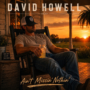 Ain't Missin' Nothin' by David Howell