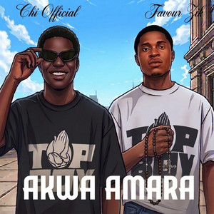 Akwa Amara by Chi Official, Favour zik