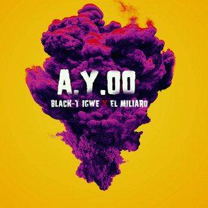 Blackt Igwe - Ay00 (feat. El Miliaro)