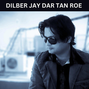 Najaf Ali - Dilber Jay Dar Tan Roe By Najaf Ali