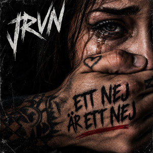 Ett Nej Är Ett Nej by JRVN