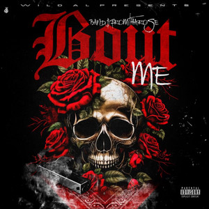 Bout Me by Band$ From Tha Rose
