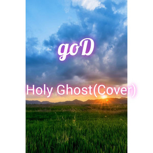 God - Holy Ghost (Cover)