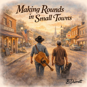 Making Rounds in Small Towns by Black Gnat Band