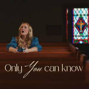 Only you can know by Camille Uribe, Jarica Jamison