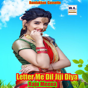 Letter Me Dil Jiji Diya by Raju Meena