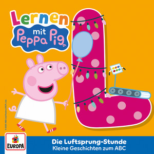 Kapitel 03: Luftsprung-Stunde - Das ABC - L by Peppa Pig Hörspiele