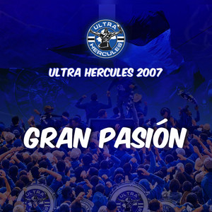 GRAN PASIÓN by Ultra Hercules 2007