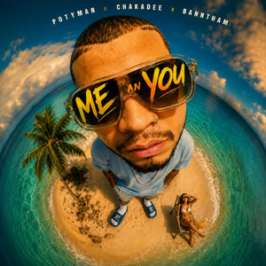 Me an You by Potyman, Chakadee, Banntham