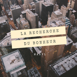 Marv,L - La recherche du bonheur