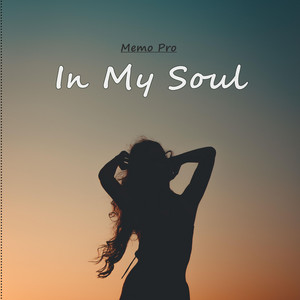 In My Soul by Memo Pro