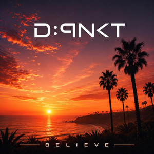Believe - Radio Edit by D:PNKT