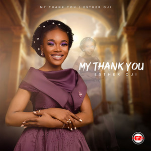 My Thank You by Esther Oji