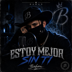 Estoy mejor sin ti by Baban