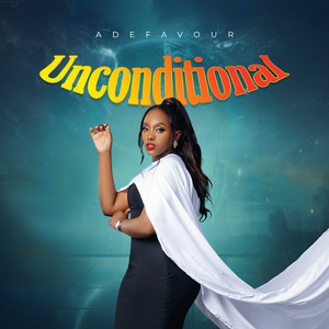 Adefavour - Unconditional
