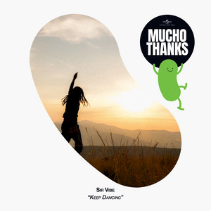 Keep Dancing by Sir Vibe