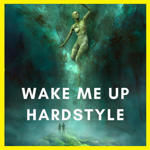 Wake Me Up - Hardstyle by Realyzed
