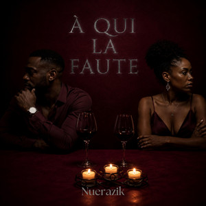 À qui la faute by Nuerazik